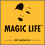 Magic Life